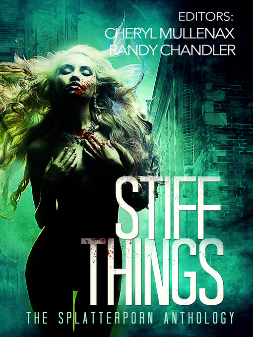 Title details for Stiff Things by Cheryl Mullenax - Wait list